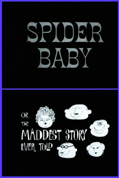Jack Hill`S Spider Baby [1967]