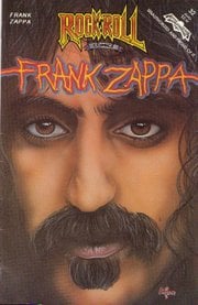 Locally published Zappa comic book from Hillcrest’s Revolutionary Comics